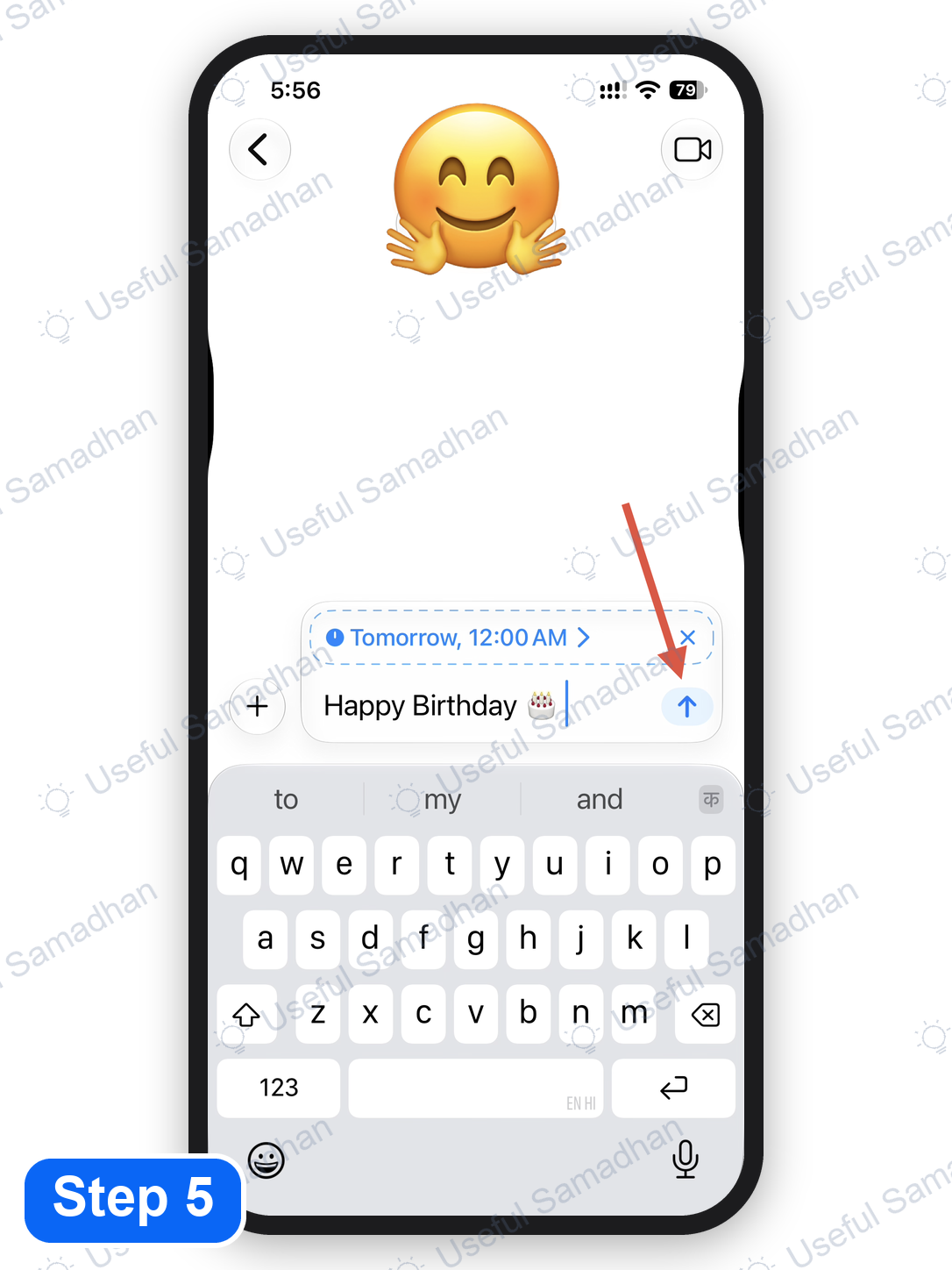 Step 5: Scheduled message लिखकर Send button पर tap करना